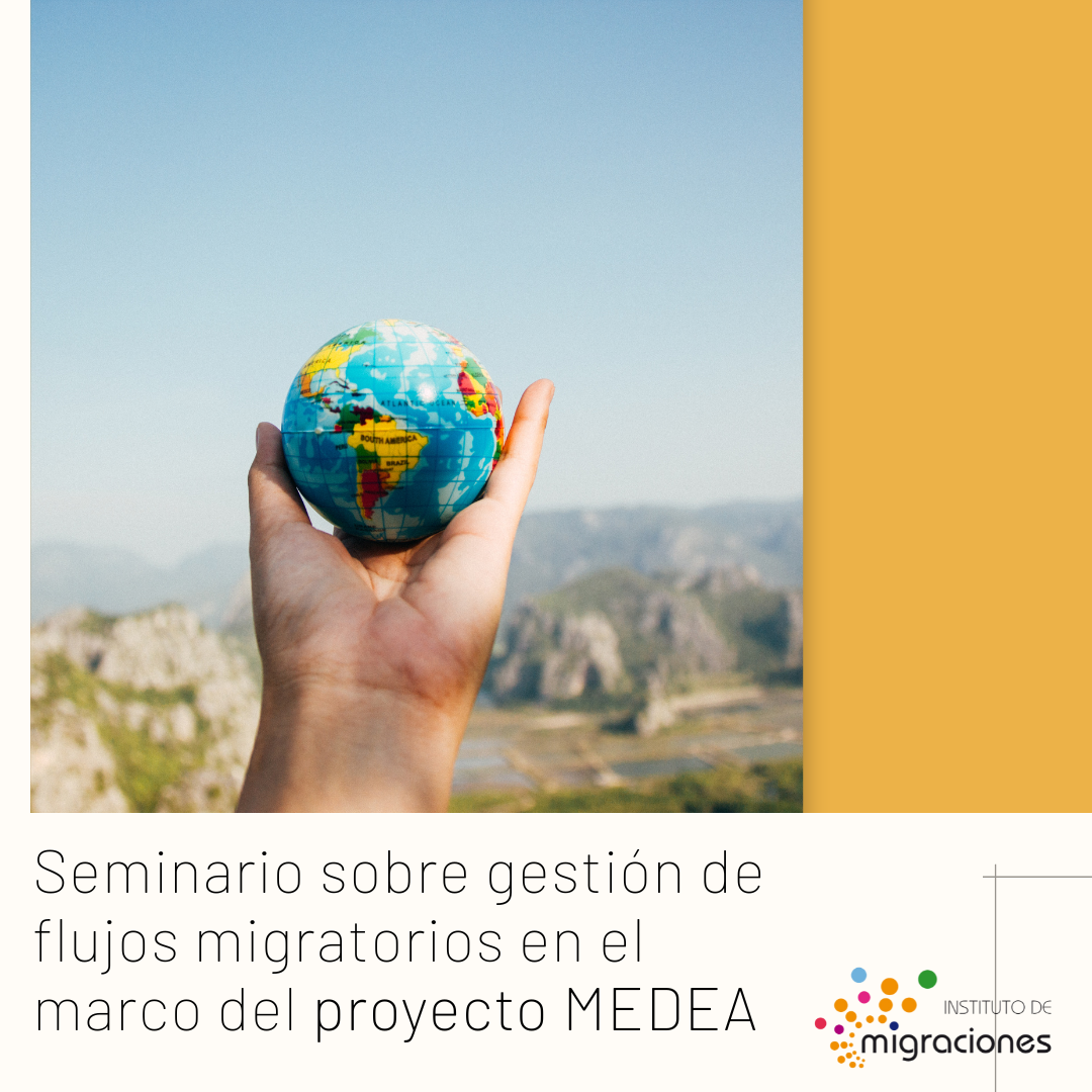Seminario sobre gestión de flujos migratorios en el marco del proyecto MEDEA
