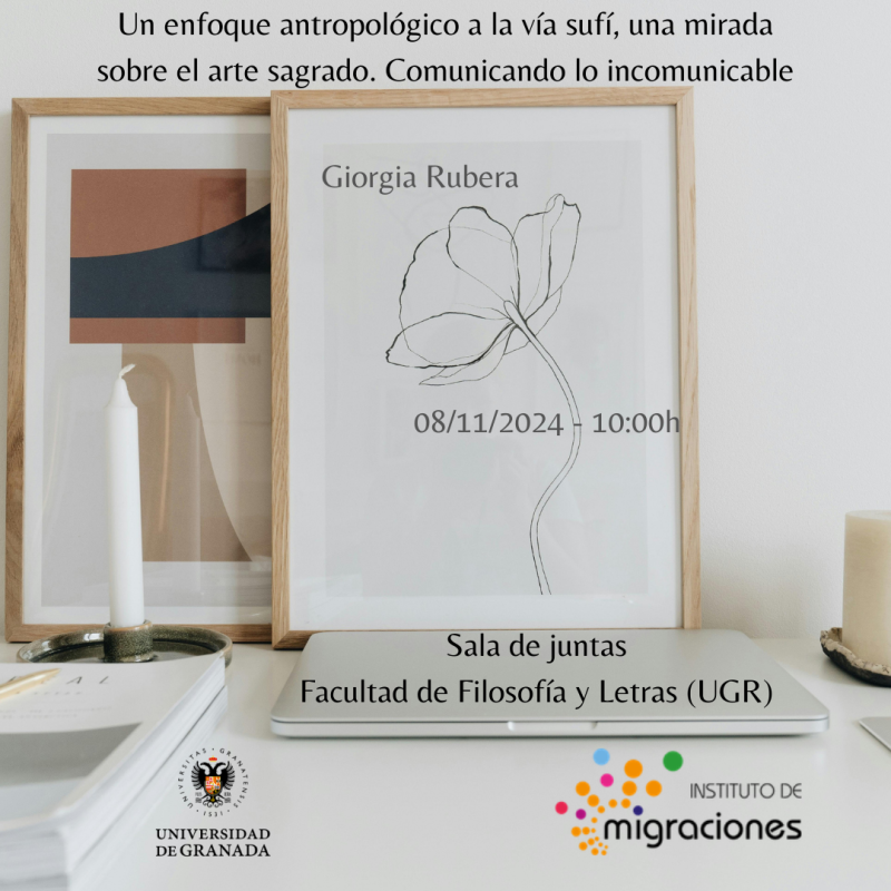 Un enfoque antropológico a la vía sufí, una mirada sobre el arte sagrado. Comunicando lo incomunicable Un enfoque antropológico a la vía sufí, una mirada sobre el arte sagrado. Comunicando lo incomunicable