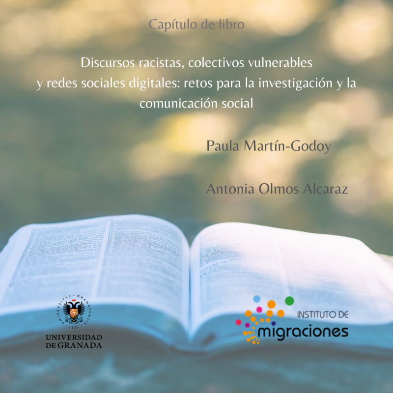 Discursos racistas, colectivos vulnerables y redes sociales digitales: retos para la investigación y la comunicación social Discursos racistas, colectivos vulnerables y redes sociales digitales: retos para la investigación y la comunicación social